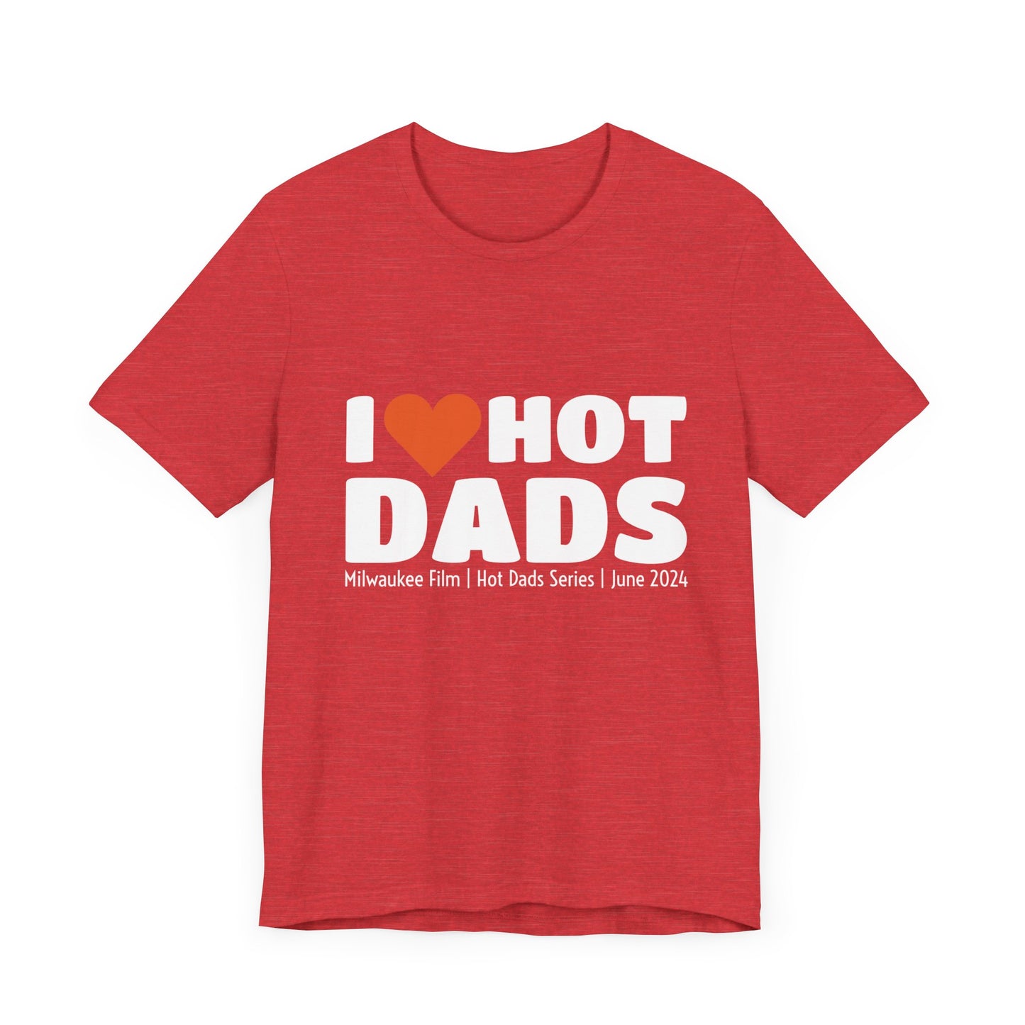 Unisex - Hot Dads Film Series- Short Sleeve Tee