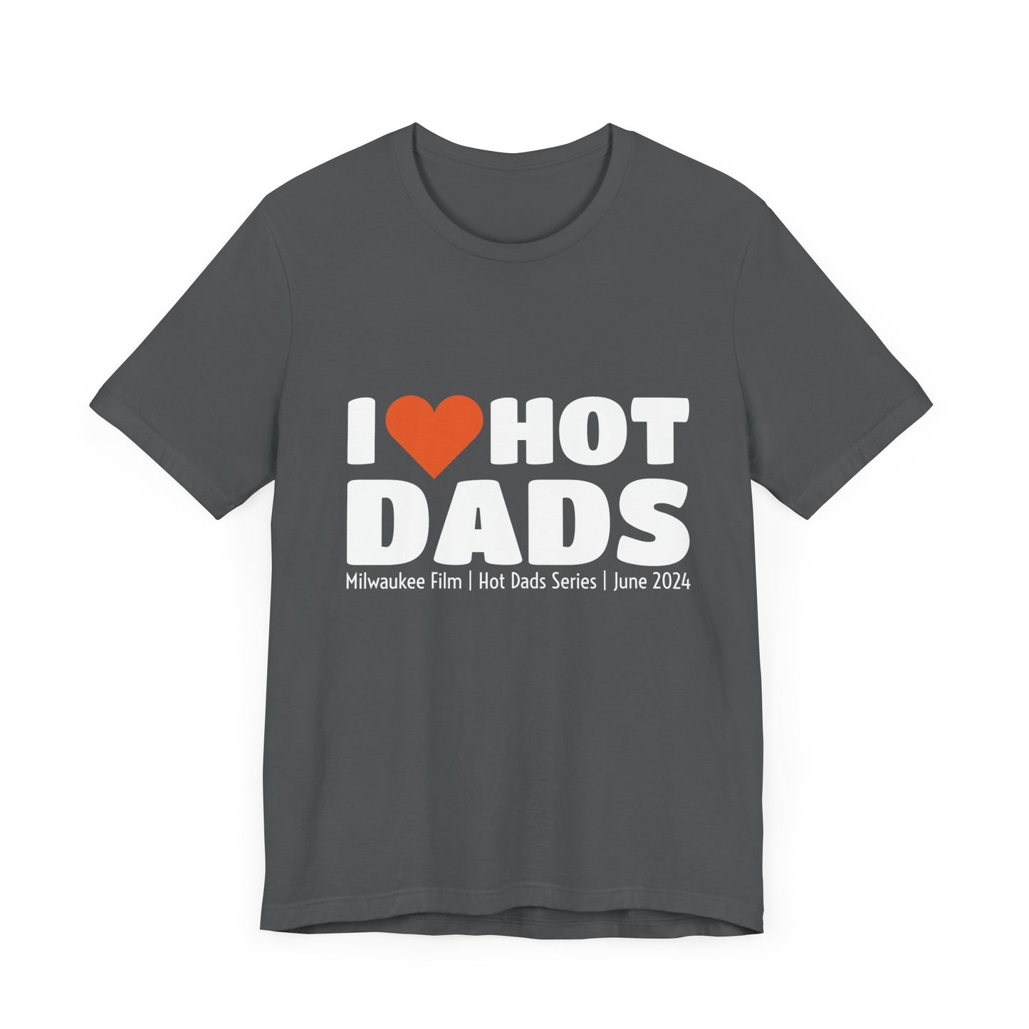 Unisex - Hot Dads Film Series- Short Sleeve Tee