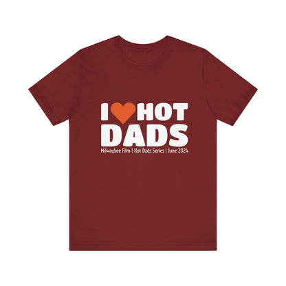 Unisex - Hot Dads Film Series- Short Sleeve Tee